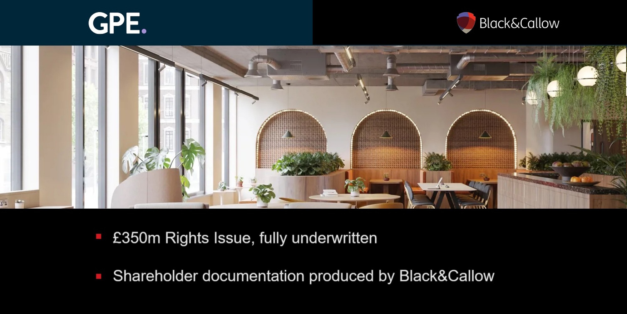 B&C helps with Great Portland Estates' £350m Rights Issue